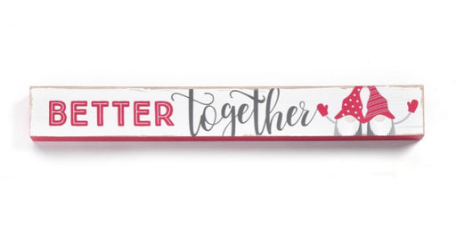 Better Together Christmas Gnomes Skinny Plaque