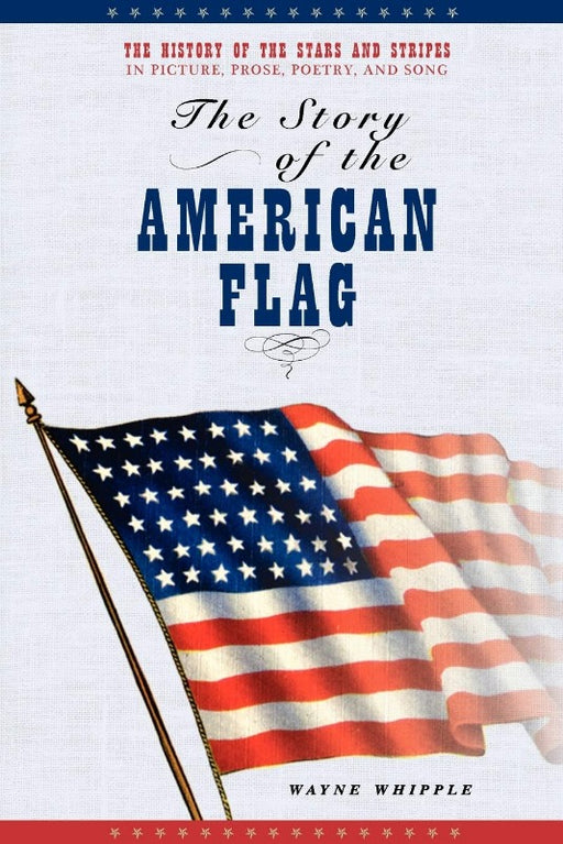 The Story of the American Flag was first published in 1910