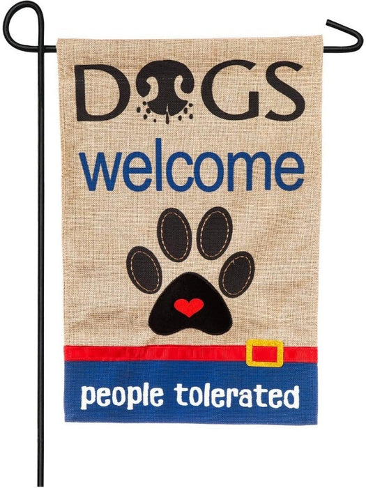 burlap flag that says "dogs welcome, people tolerated"