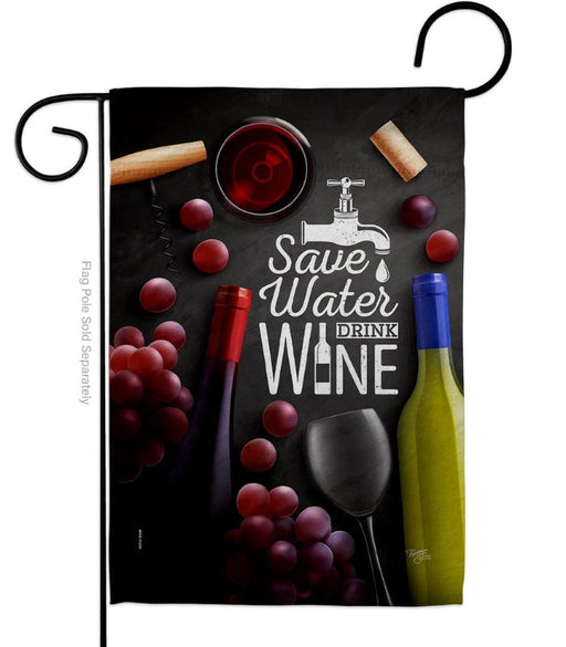 Save Water and Wine Garden Flag