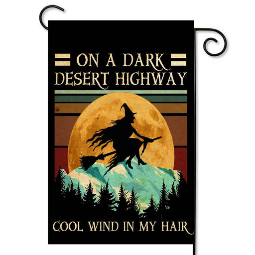 On a Dark Desert Highway Garden Flag