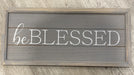 Be Blessed Wooden Sign