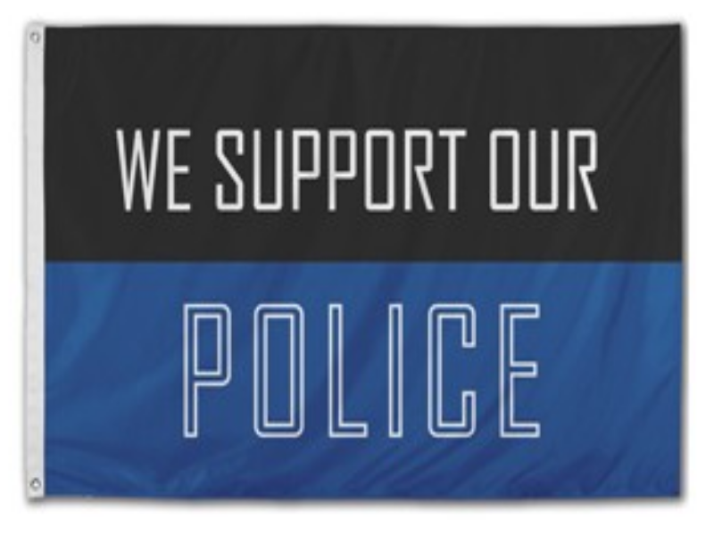 black and blue flag with the words "we support our police" on it
